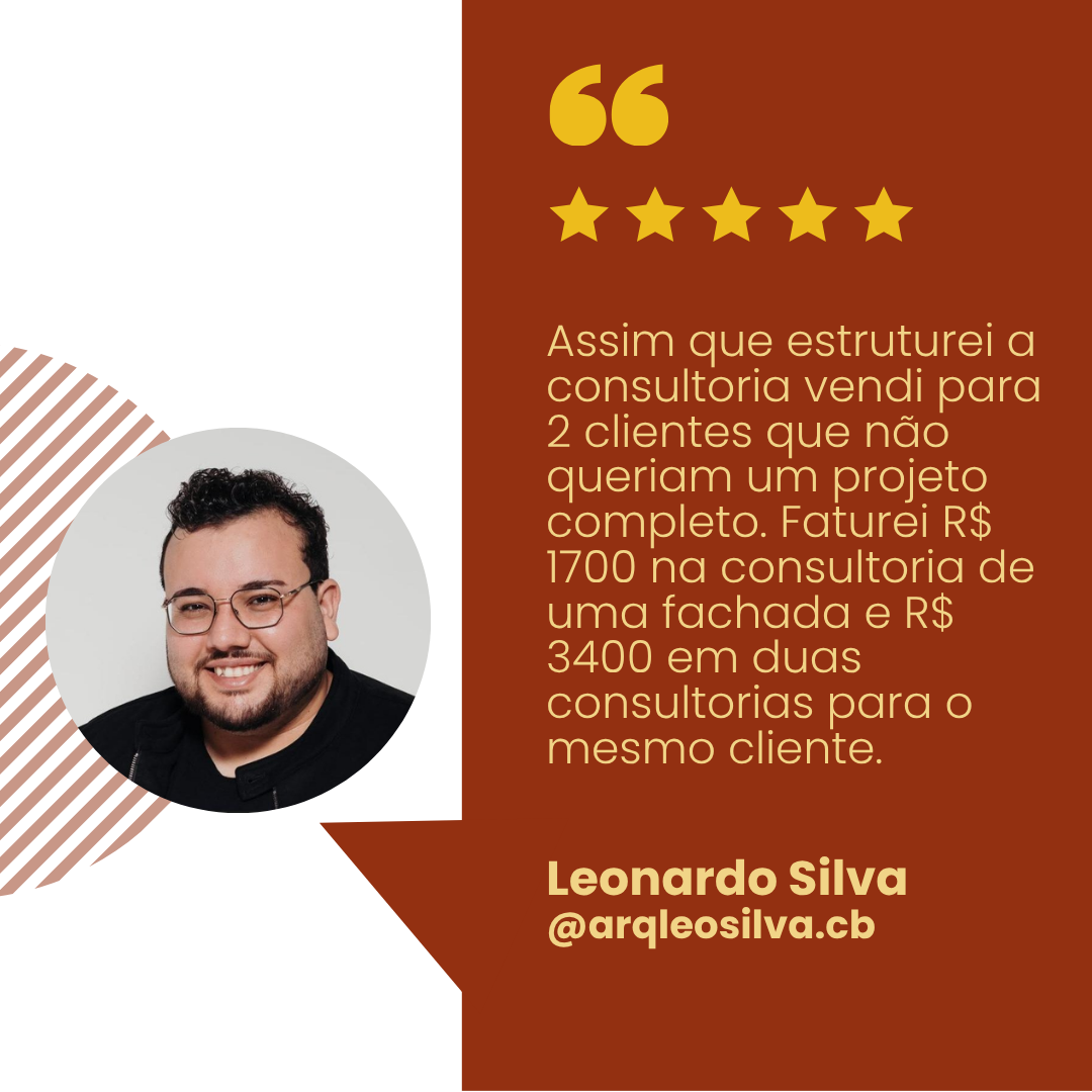 Depoimento de Leonardo Silva (@arqleosilva.cb)
